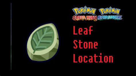 leaf stone pokemon omega ruby